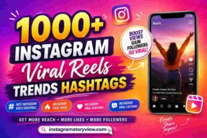 1000+ instagram viral Reels trends Hashtags