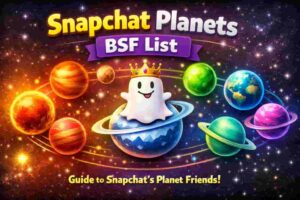 Snapchat Planets BSF List
